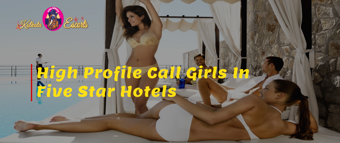 High Profile Call Girls In Five Star Hotels