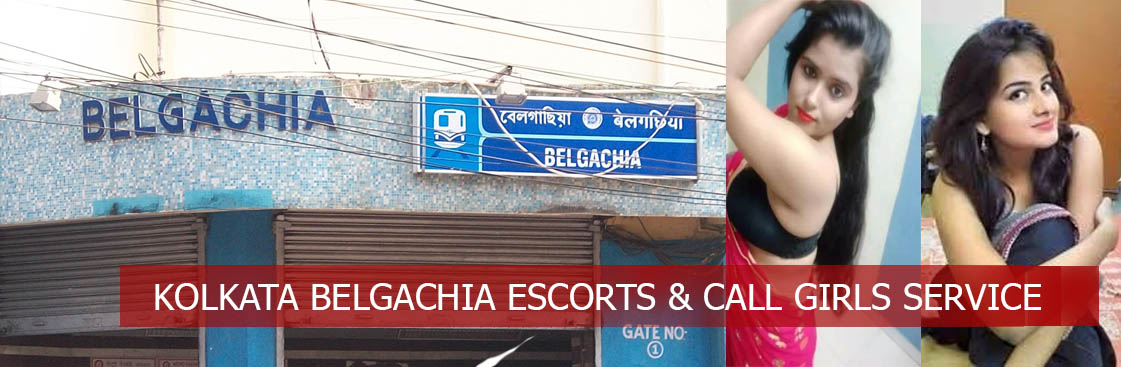 Belgachia Escorts Service Kolkata