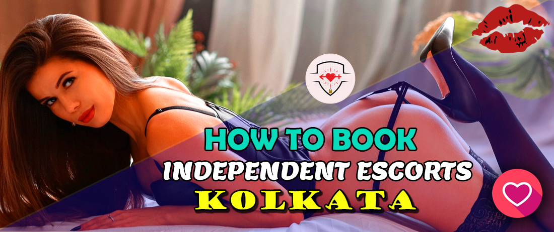 How to Book Independent Escorts