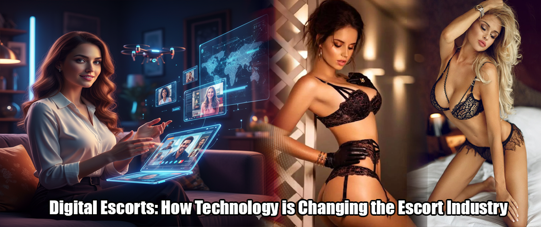 Digital Escorts: